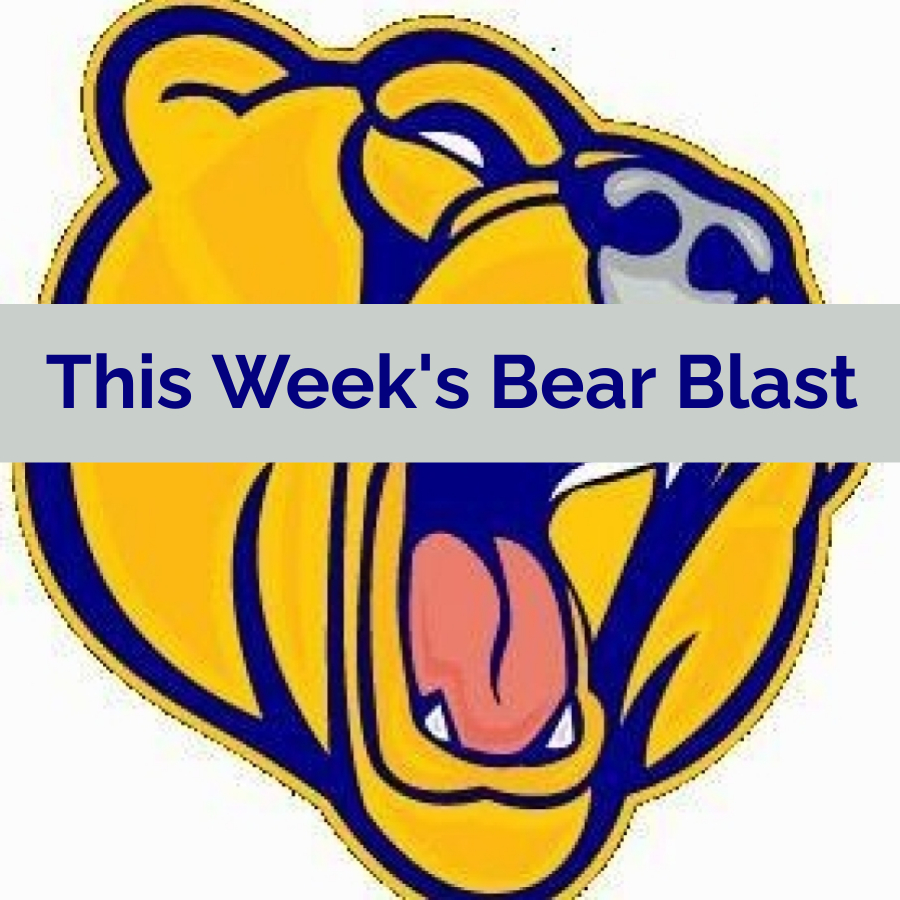 Bear Blast for the Week of Sept 2 -WELCOME BACK!!